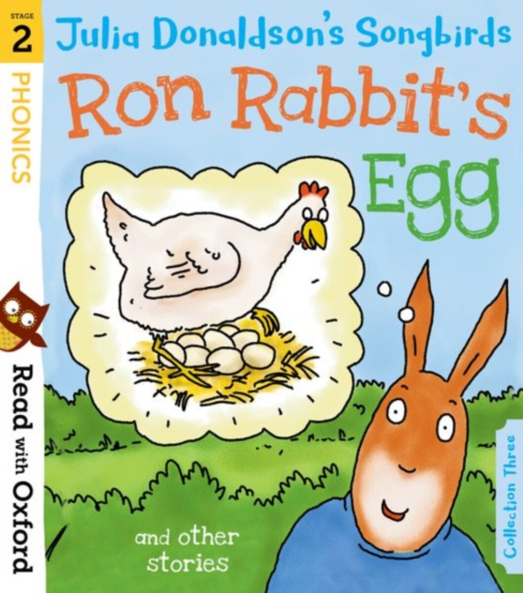 Kniha Read with Oxford: Stage 2: Julia Donaldson's Songbirds: Ron Rabbit's Egg and Other Stories