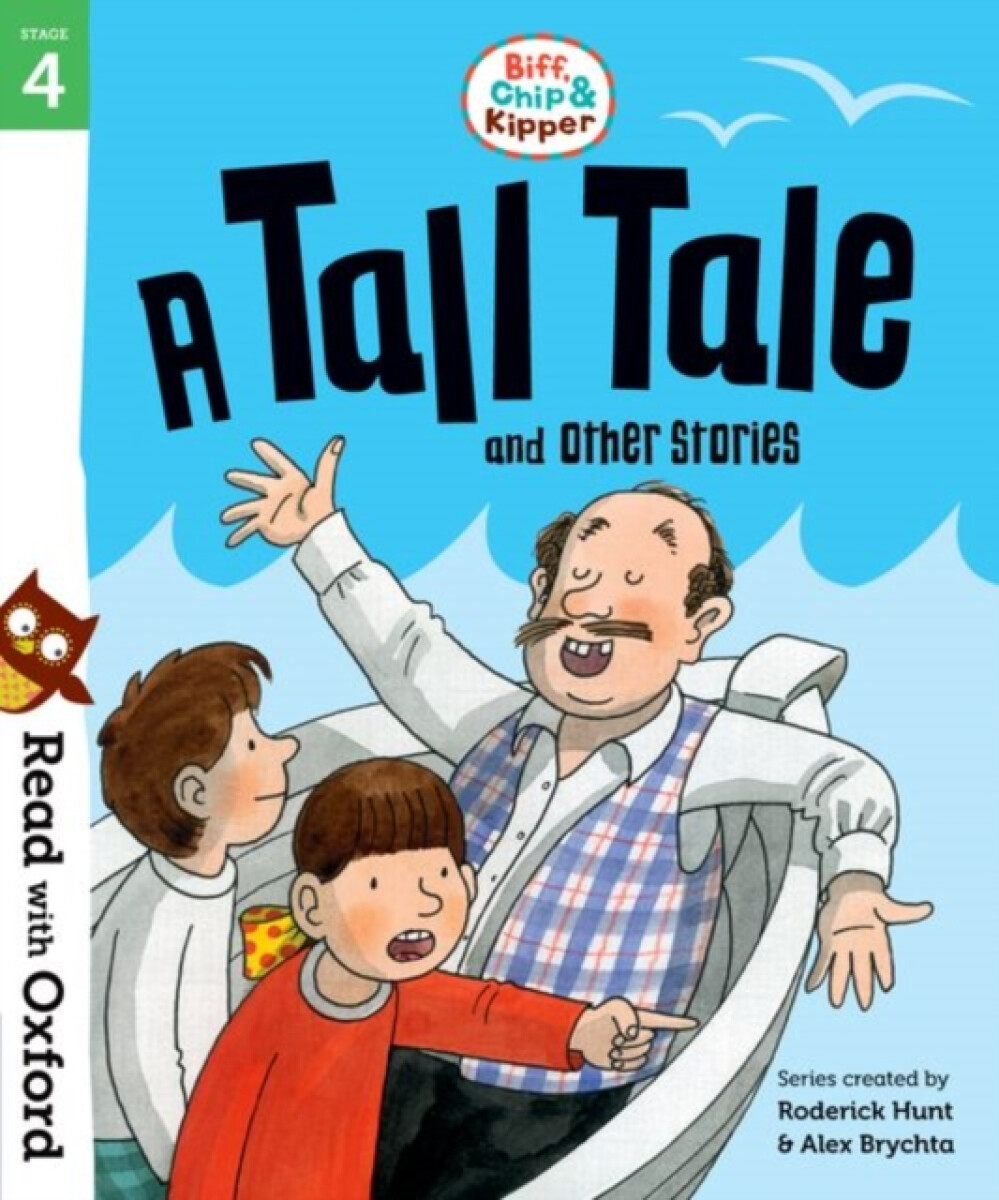 Kniha Read with Oxford: Stage 4: Biff, Chip and Kipper: A Tall Tale and Other Stories