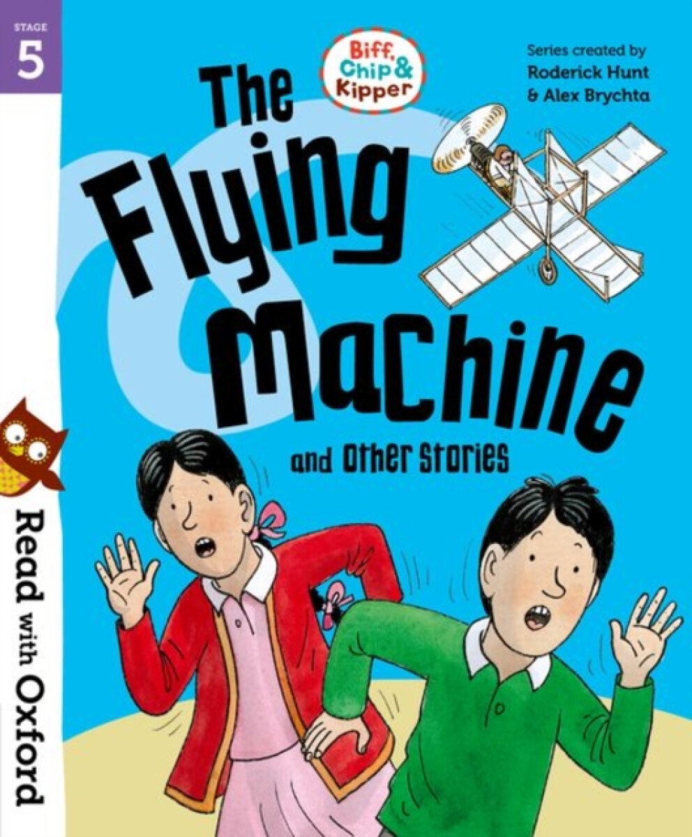 Kniha Read with Oxford: Stage 5: Biff, Chip and Kipper: The Flying Machine and Other Stories