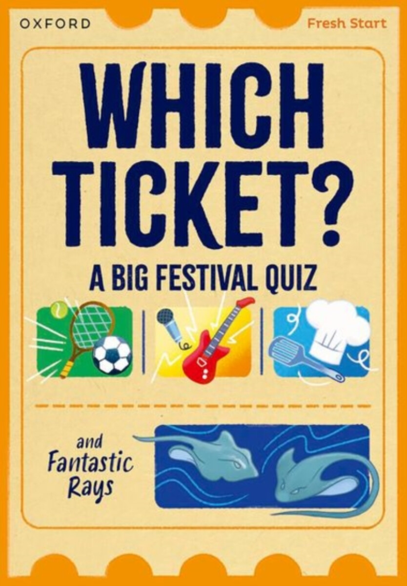 Kniha Read Write Inc. Fresh Start Readers: Book 3: Which Ticket? A Big Festival Quiz a Fantastic Rays