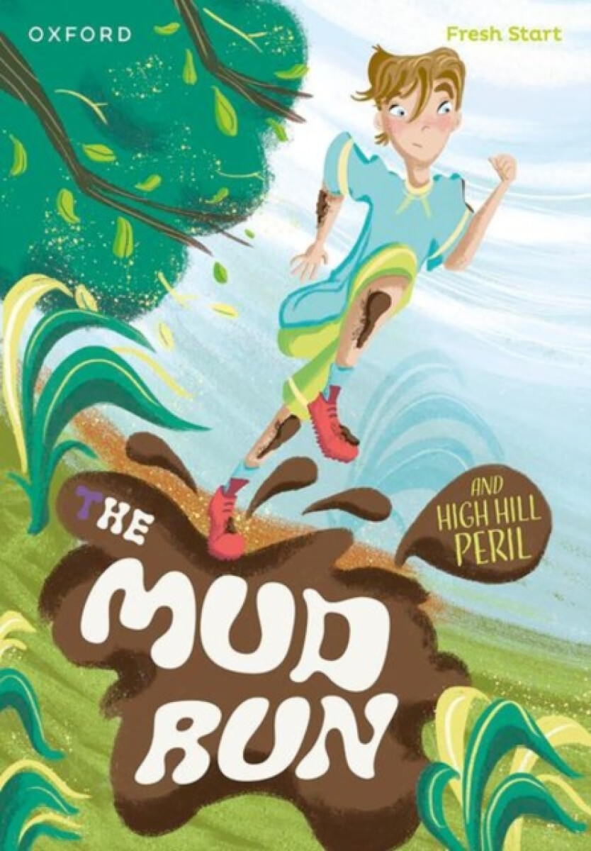 Kniha Read Write Inc. Fresh Start Readers: Book 4: The Mud Run a High Hill Peril