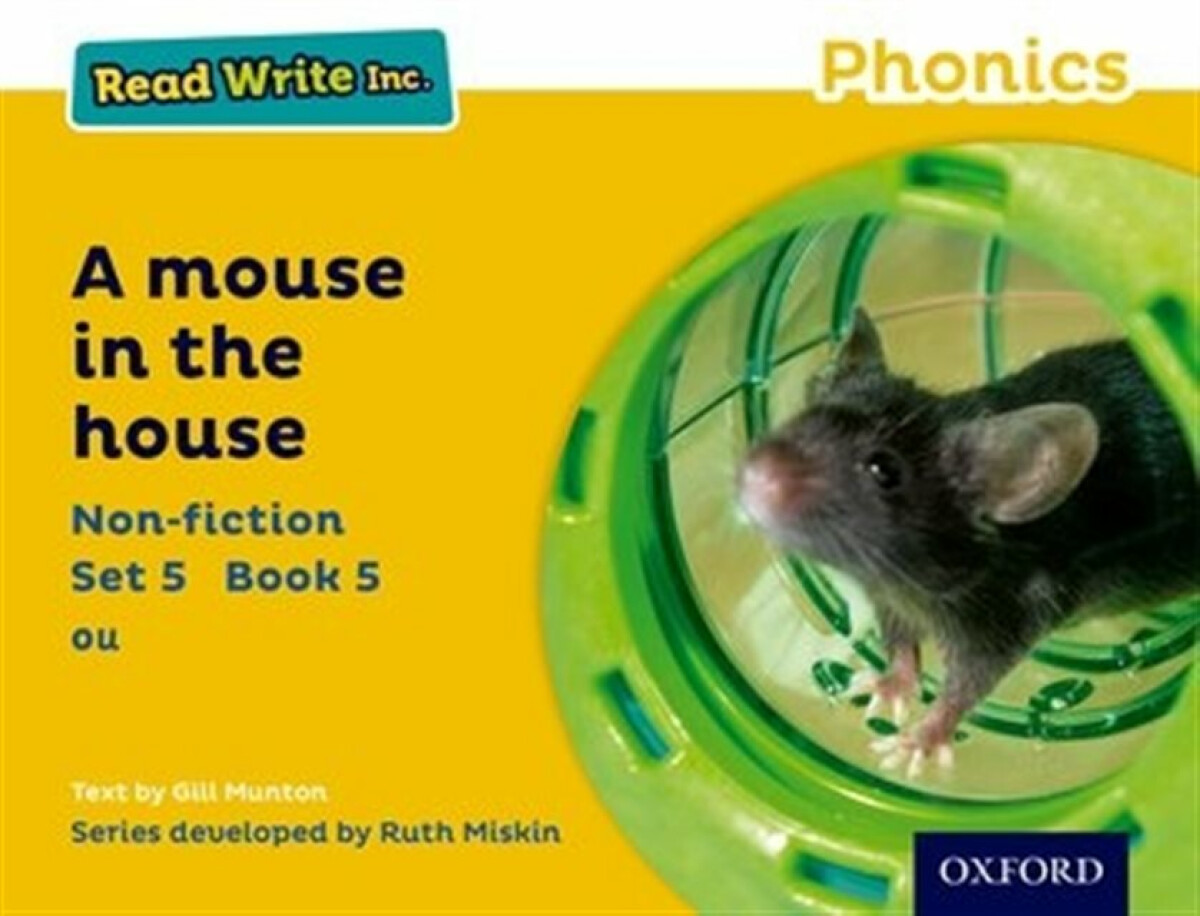 Kniha Read Write Inc. Phonics: A Mouse in the House (Yellow Set 5 Non-fiction 5)