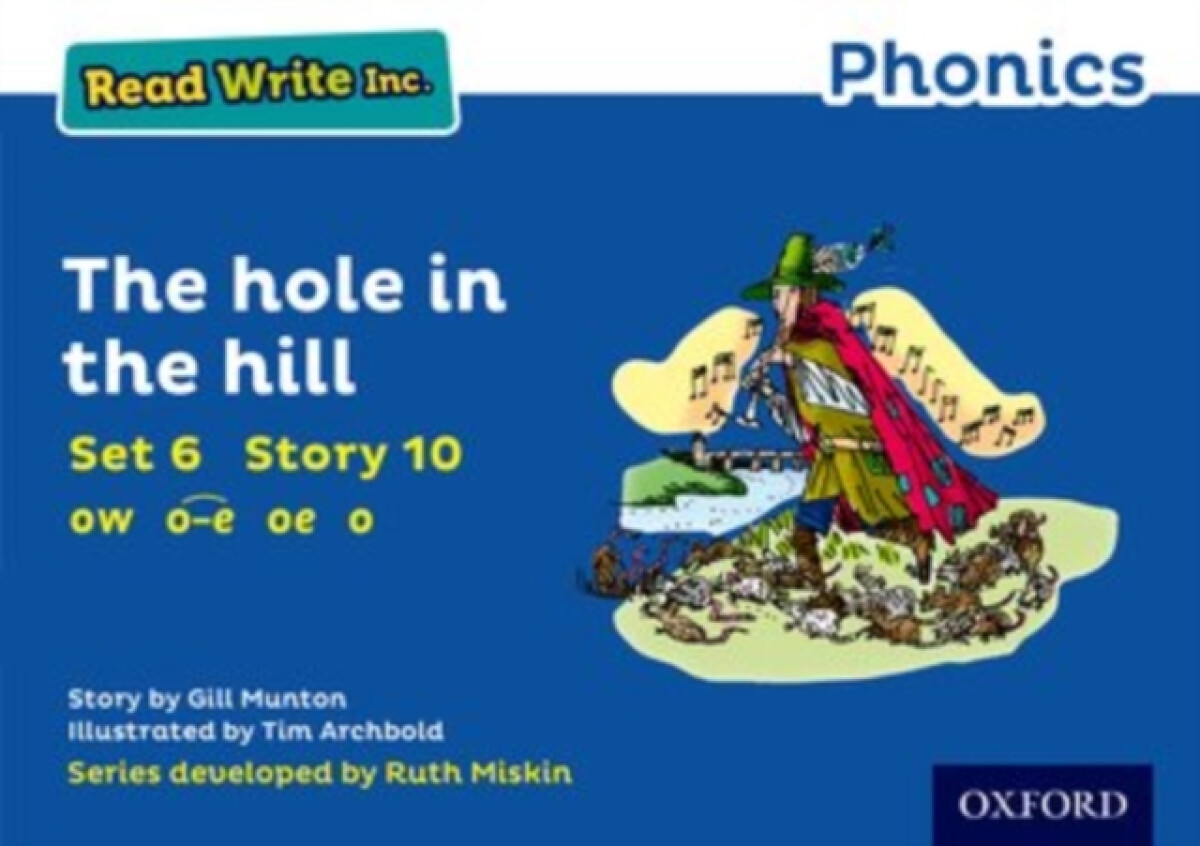 Kniha Read Write Inc. Phonics: The Hole in the Hill (Blue Set 6 Storybook 10)