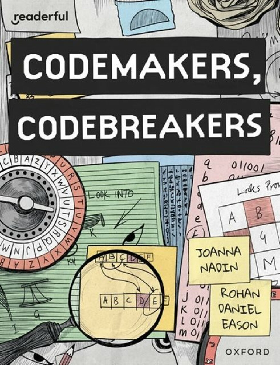 Kniha Readerful Books for Sharing: Year 4/Primary 5: Codemakers, Codebreakers