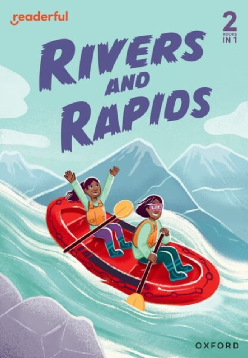 Kniha Readerful Rise: Oxford Reading Level 4: Rivers and Rapids