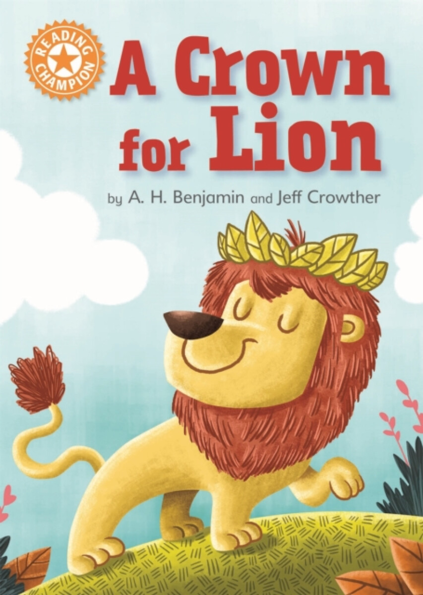 Kniha Reading Champion: A Crown for Lion