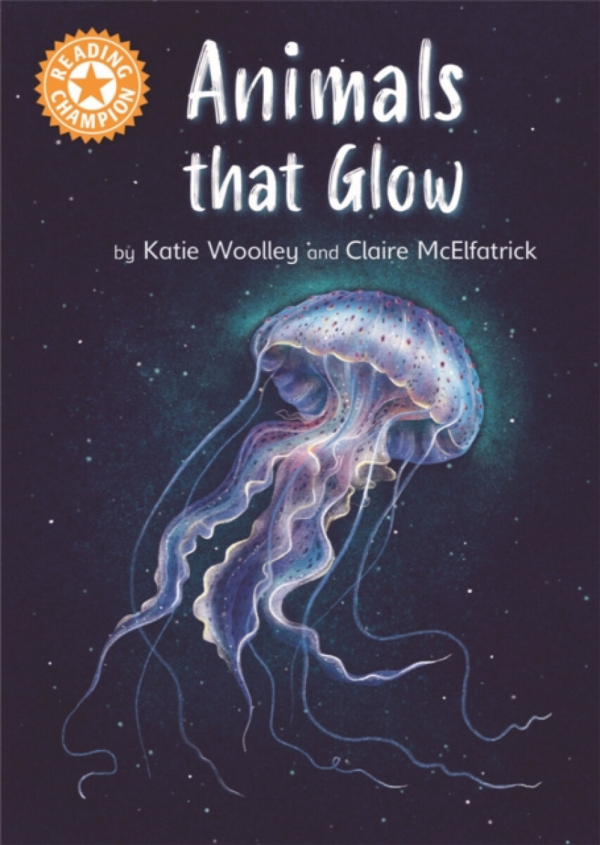 Kniha Reading Champion: Animals that Glow