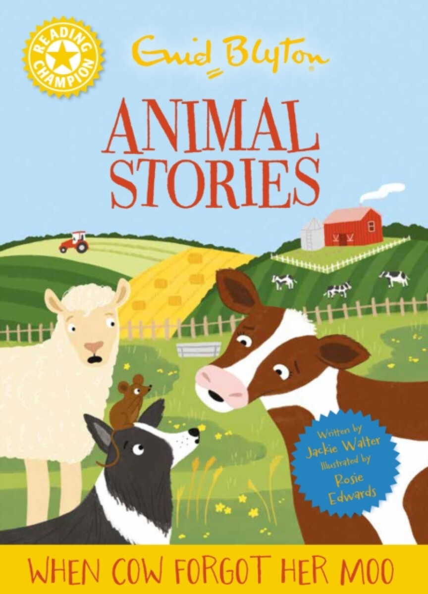 Kniha Reading Champion: Enid Blyton animal stories: When Cow Forgot Her Moo