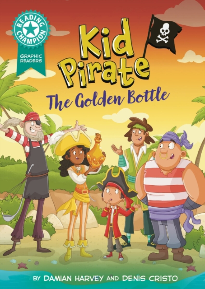 Kniha Reading Champion: Graphics: Kid Pirate: The Golden Bottle