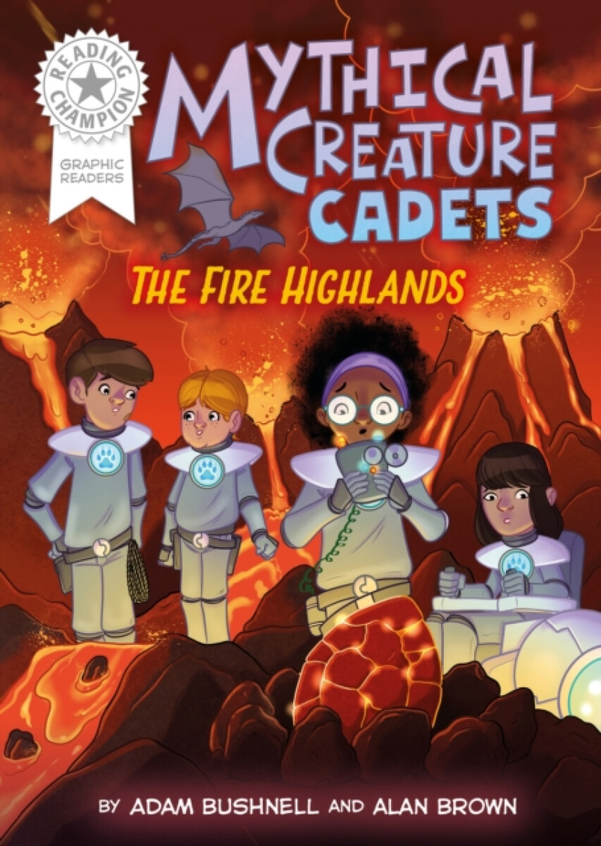 Kniha Reading Champion: Graphics: Mythical Creature Cadets: The Fire Highlands