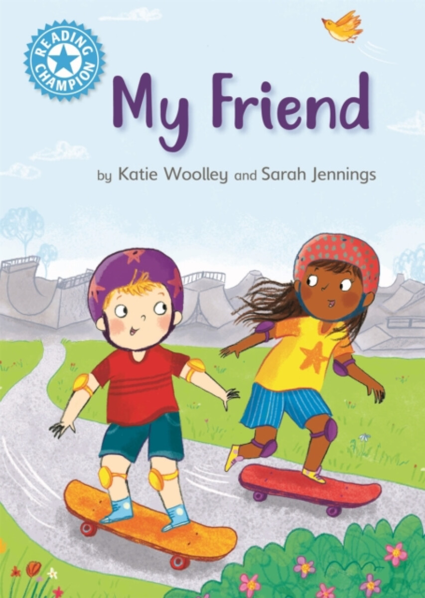 Reading Champion: My Friend - Katie Woolley