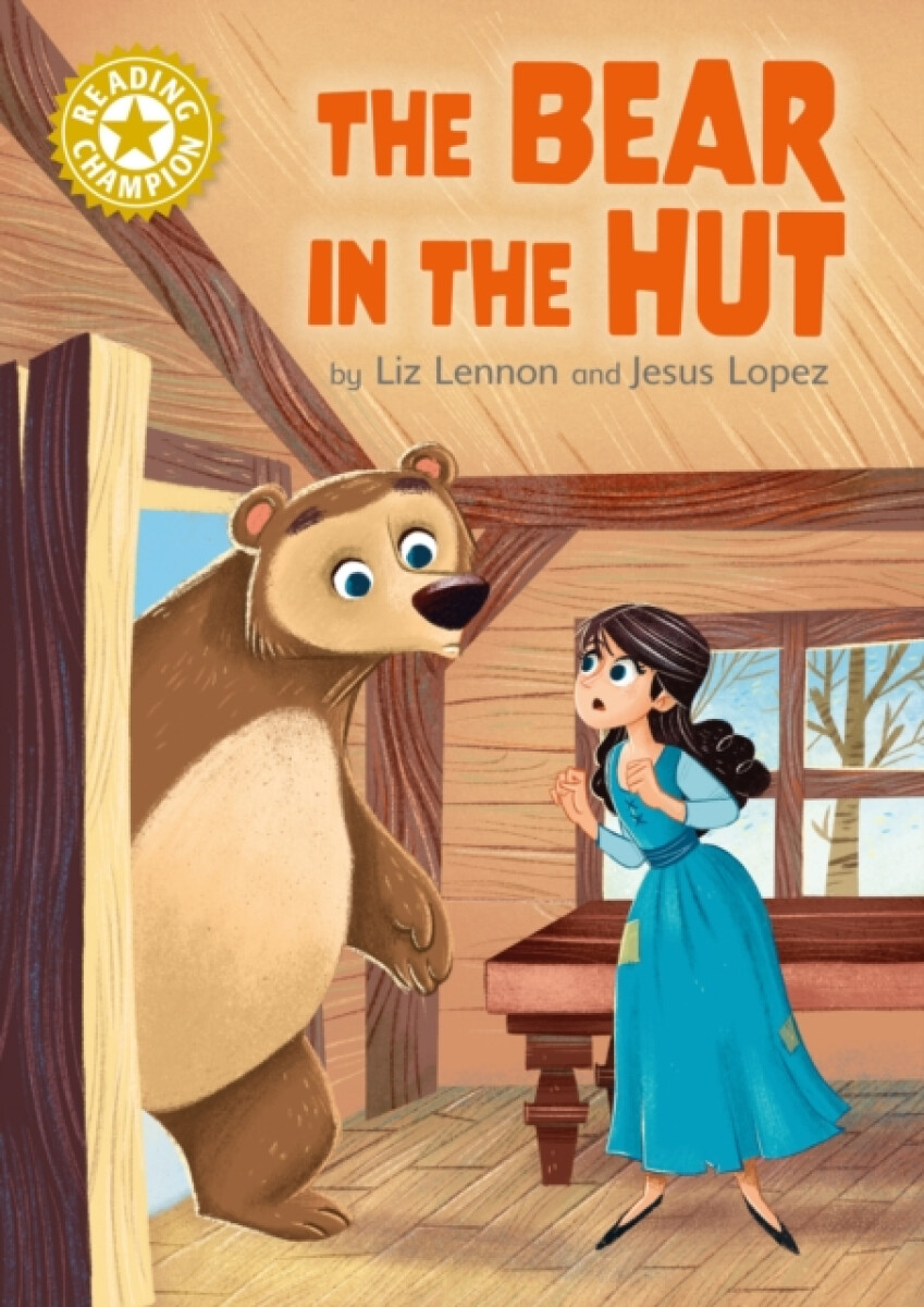 Kniha Reading Champion: The Bear in the Hut