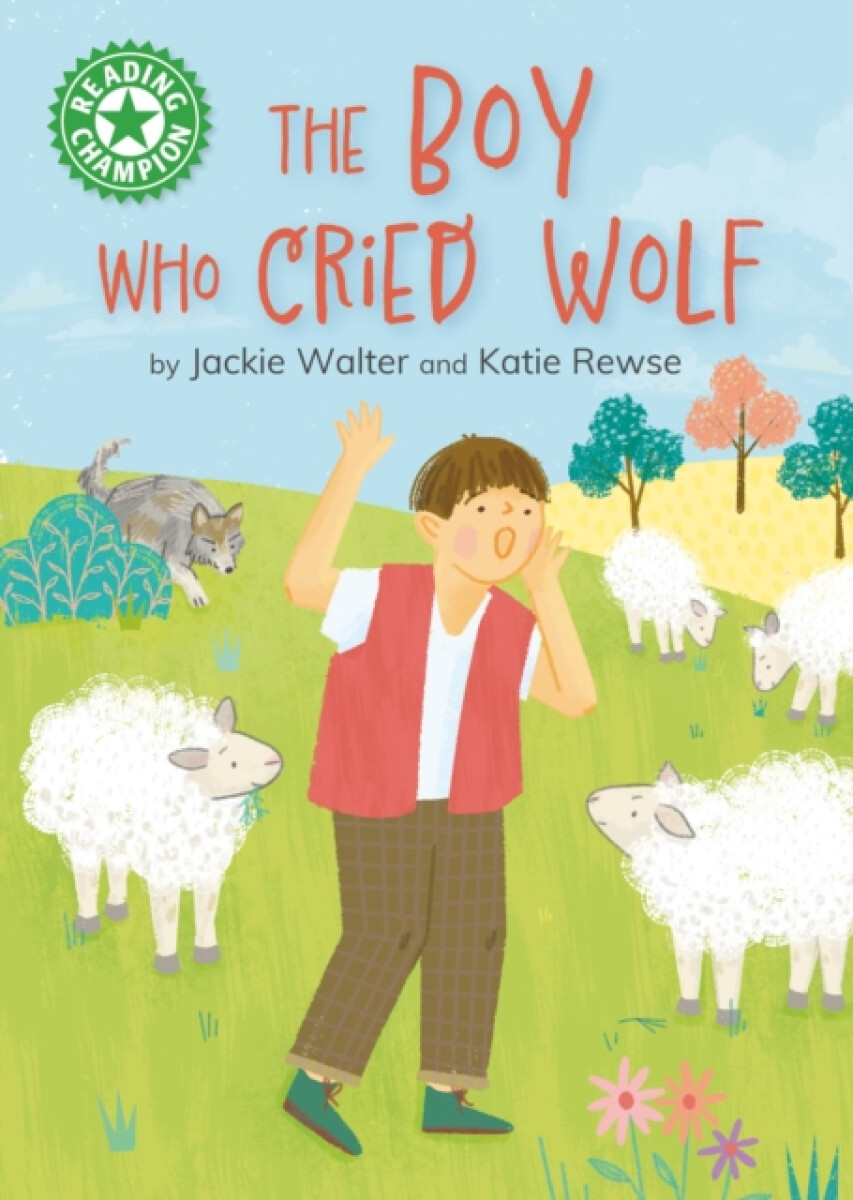 Kniha Reading Champion: The Boy who Cried Wolf