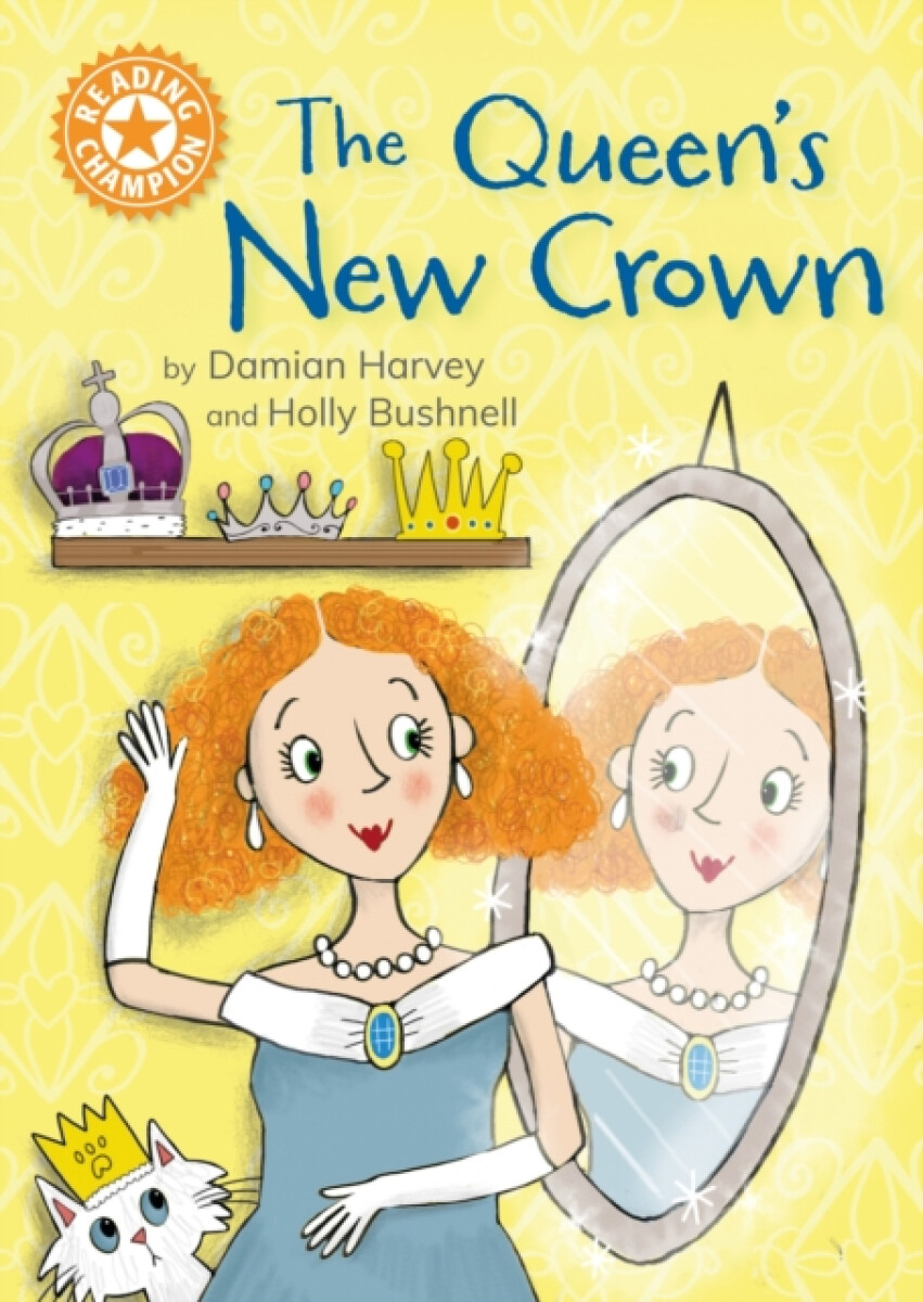 Kniha Reading Champion: The Queen's New Crown