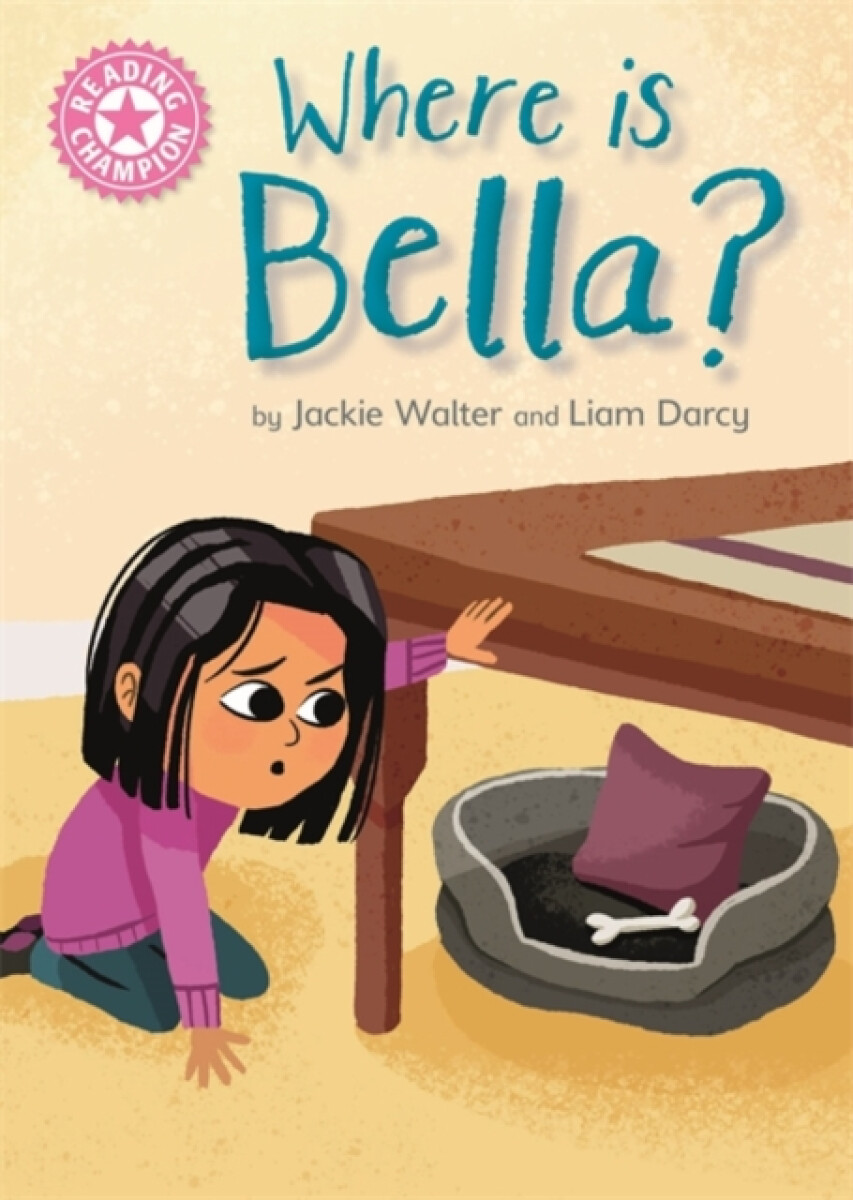 Kniha Reading Champion: Where is Bella?