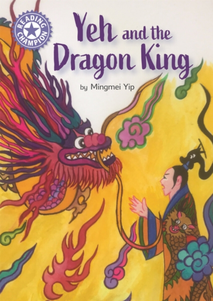 Kniha Reading Champion: Yeh and the Dragon King