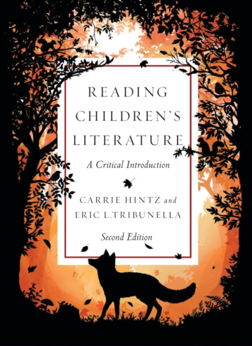 Kniha Reading Childrenâ€™s Literature: A Critical Introduction - Second Edition