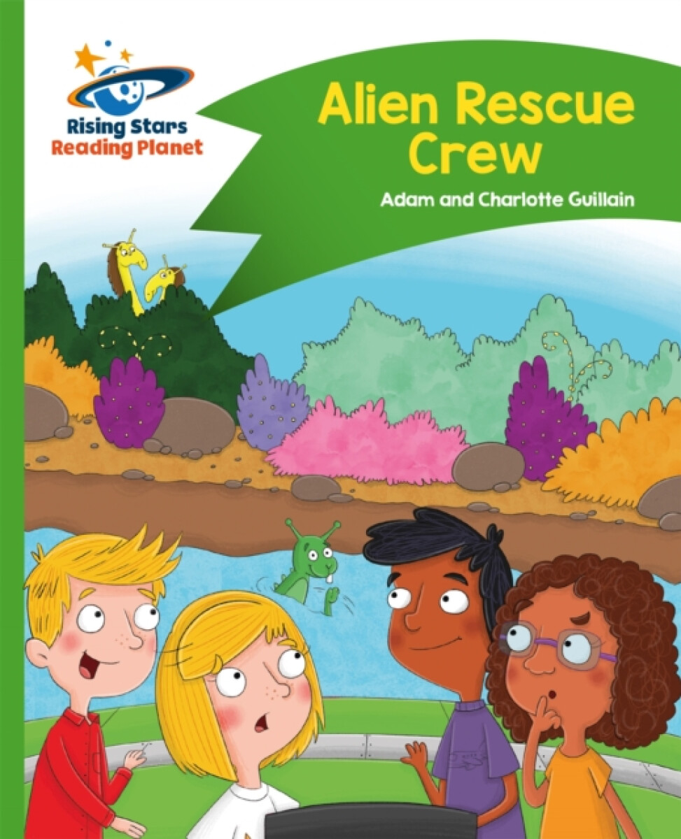 Kniha Reading Planet - Alien Rescue Crew - Green: Comet Street Kids