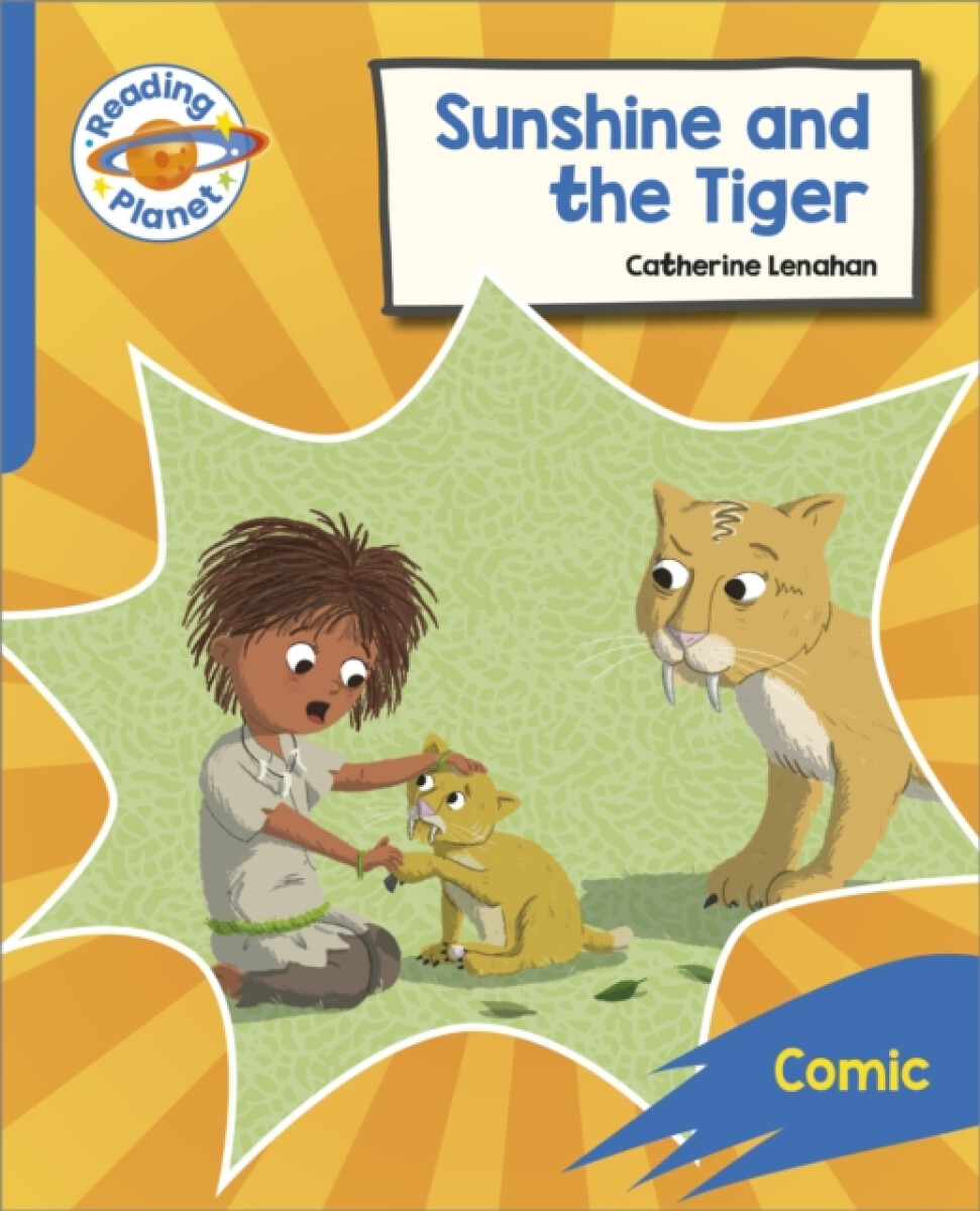 Kniha Reading Planet: Rocket Phonics – Target Practice - Sunshine and The Tiger - Blue