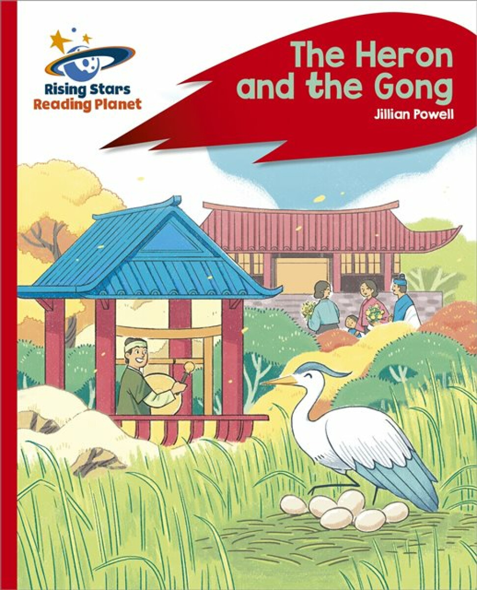 Kniha Reading Planet - The Heron and the Gong - Red C: Rocket Phonics
