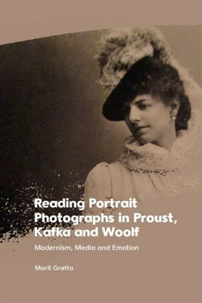 Kniha Reading Portrait Photographs in Proust, Kafka and Woolf