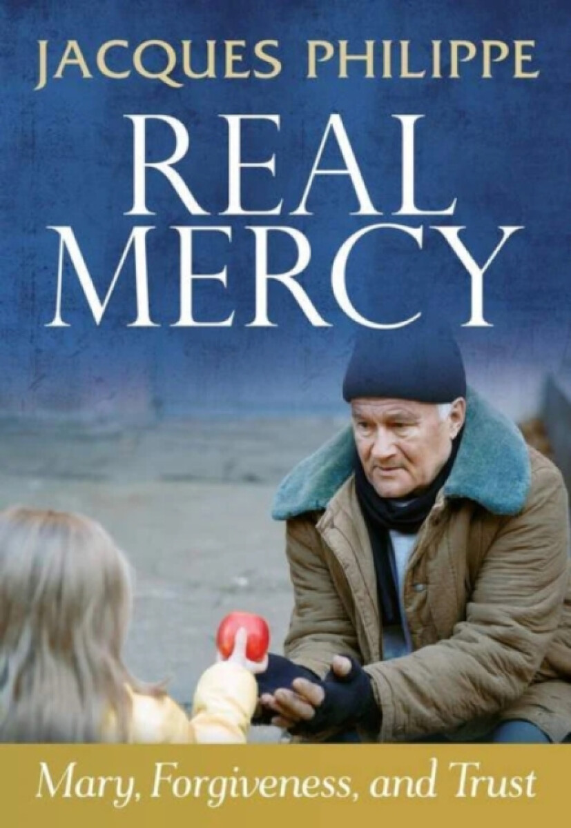 Kniha Real Mercy: Mary, Forgiveness and Trust