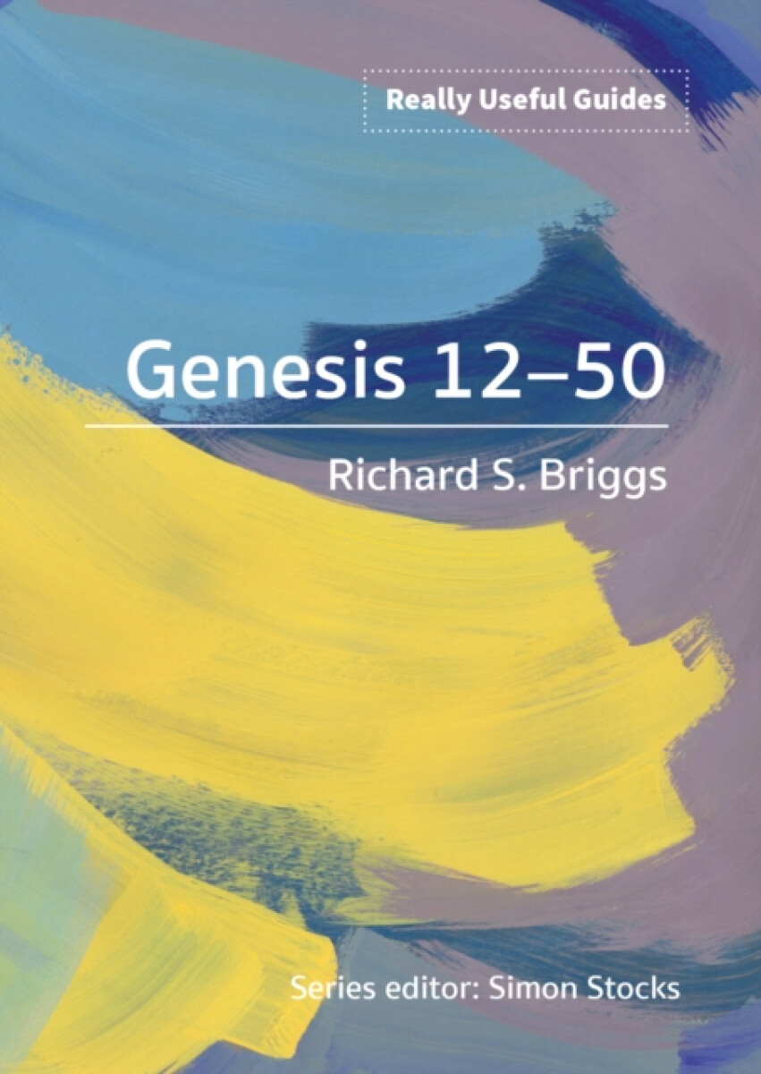 Kniha Really Useful Guides: Genesis 12-50