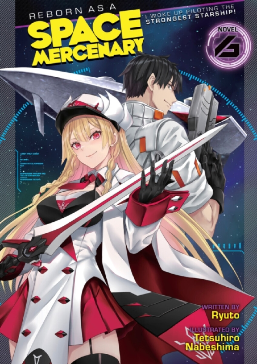 Kniha Reborn as a Space Mercenary: I Woke Up Piloting the Strongest Starship! (Light Novel) Vol. 6