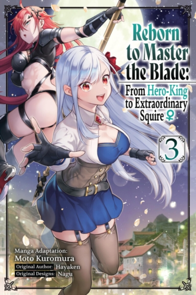 Kniha Reborn to Master the Blade: From Hero-King to Extraordinary Squire, Vol. 3 (manga)
