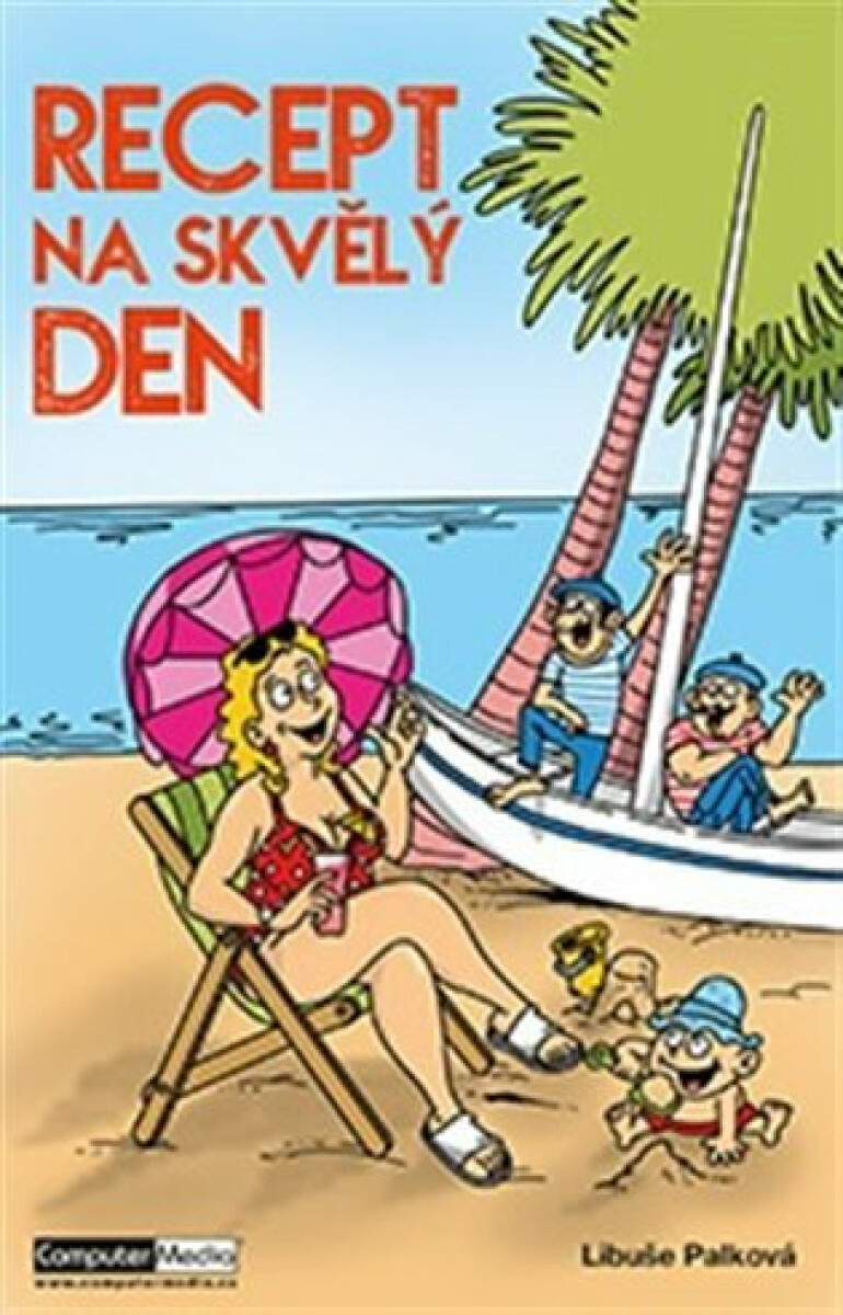 Recept na skvělý den – Libuše Palková