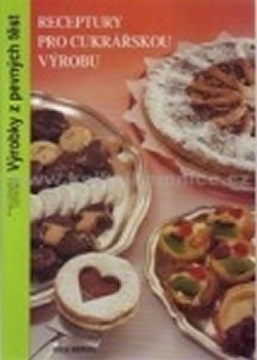 Kniha Receptury pro cukrářskou výrobu