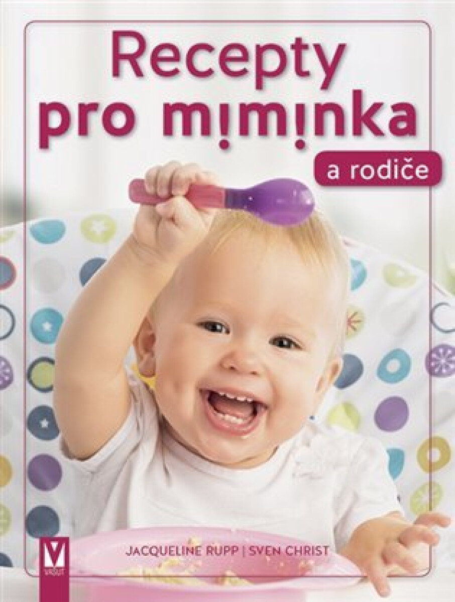 Kniha Recepty pro miminka a rodiče (Defekt)