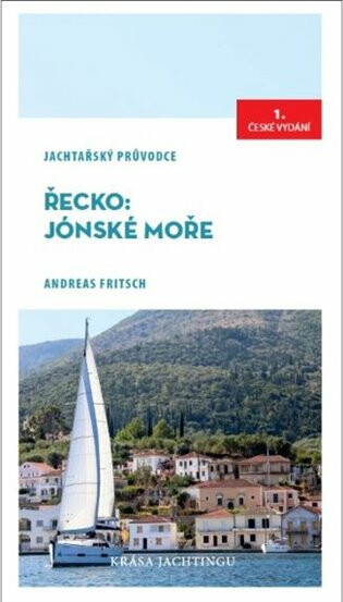 Řecko: Jónské moře - jachtařský průvodce - Andreas Fritsch