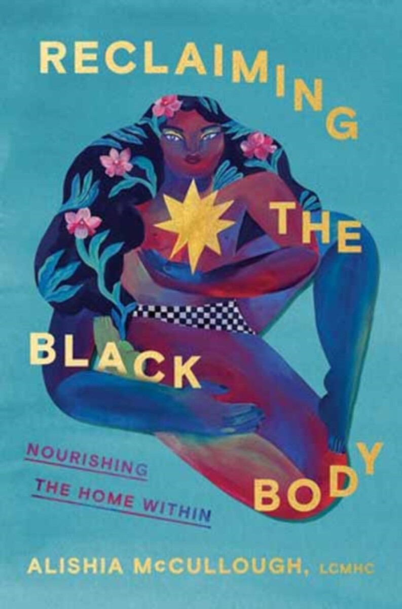 Kniha Reclaiming the Black Body