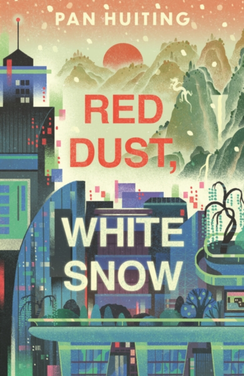 Red Dust, White Snow – Pan Huiting