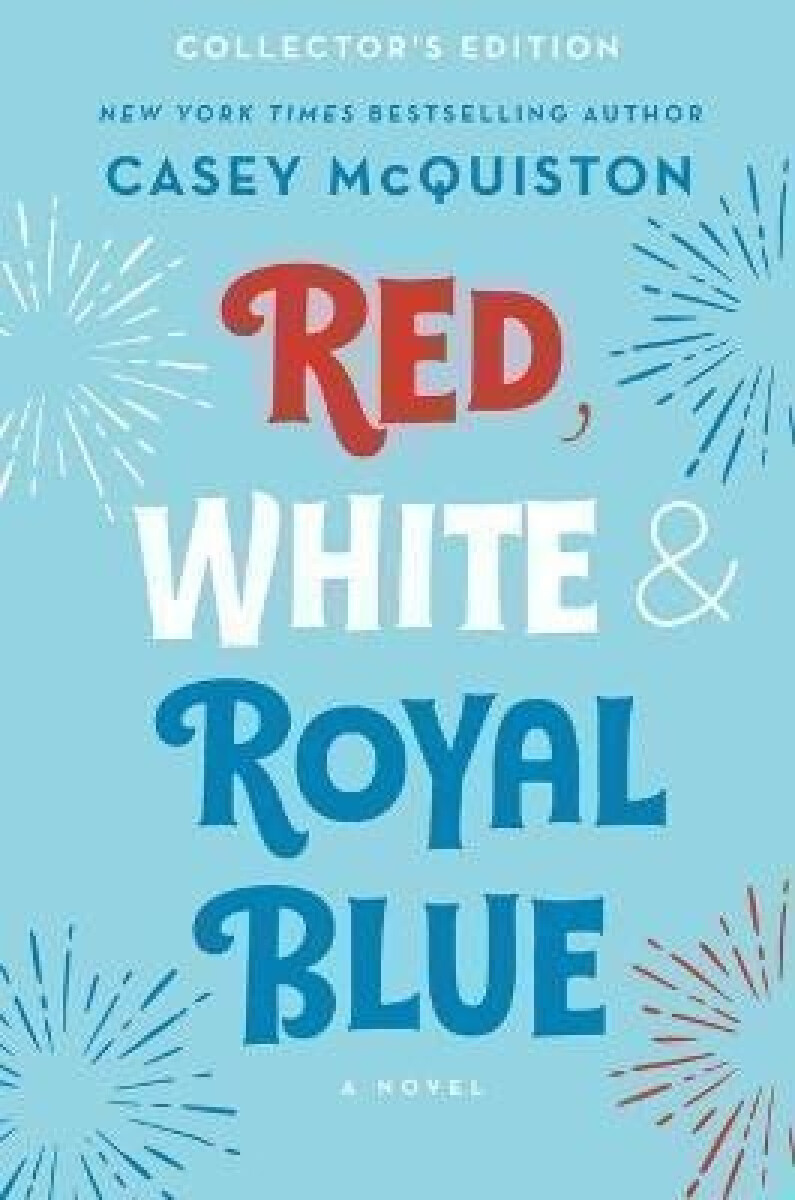 Kniha Red, White a Royal Blue: Collector's Edition