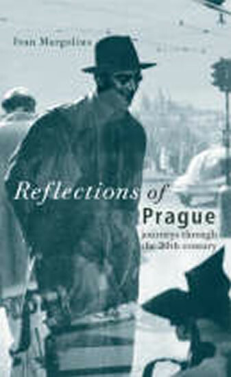 Reflections of Prague - Ivan Margolius
