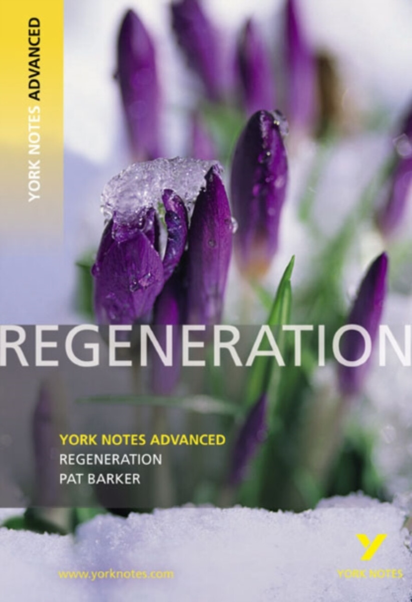 Kniha Regeneration: York Notes Advanced everything you need to catch up, study and prepare for and 2023 and 2024 exams and assessments