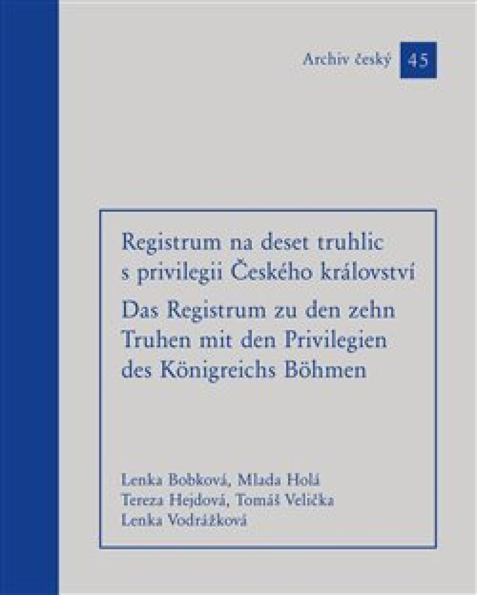 Kniha Registrum na deset truhlic s privilegii Českého království
