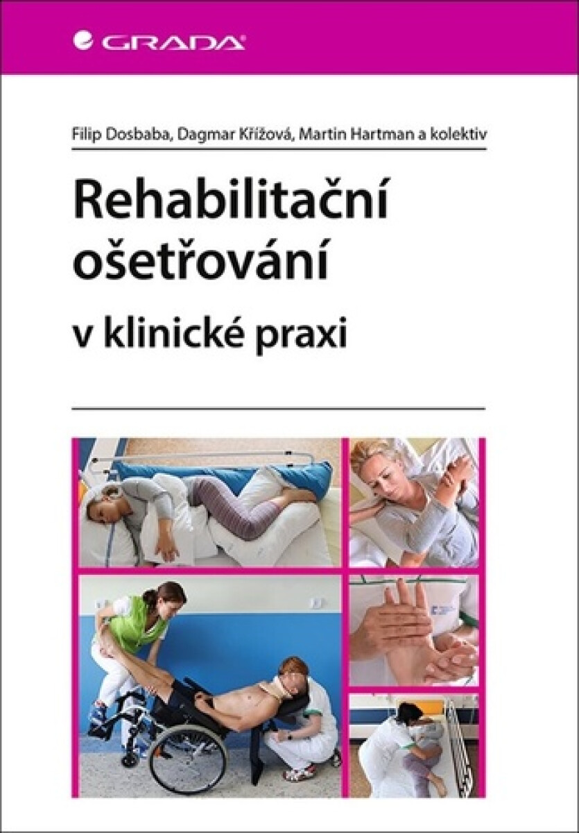 Kniha Rehabilitační ošetřovaní v klinické praxi