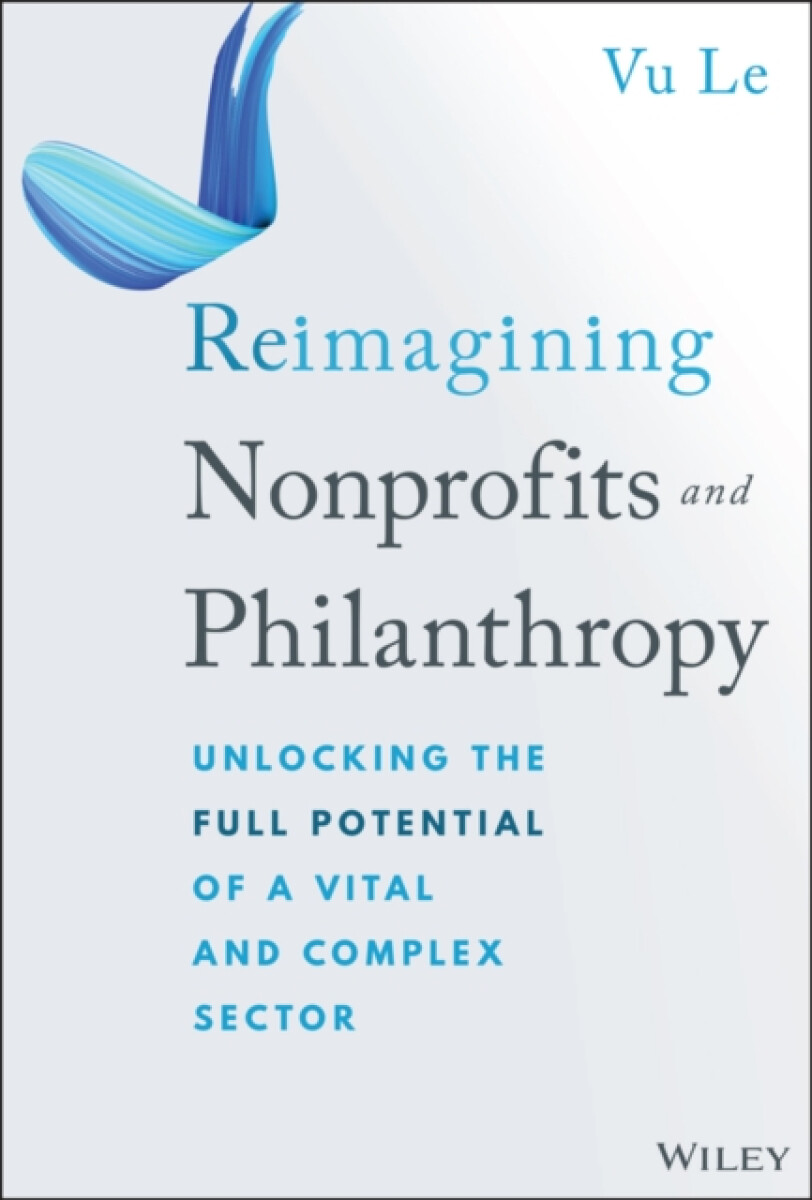 Kniha Reimagining Nonprofits and Philanthropy