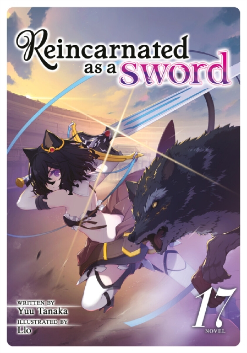 Kniha Reincarnated as a Sword (Light Novel) Vol. 17