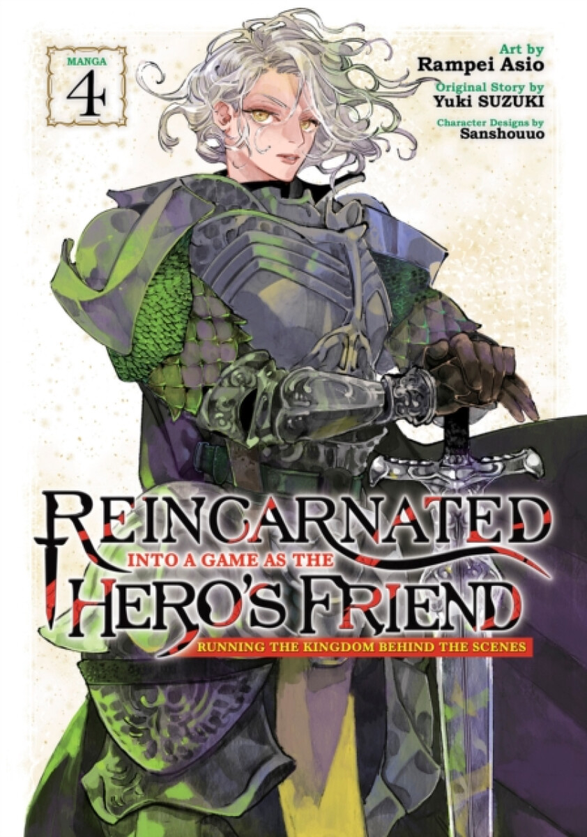 Kniha Reincarnated Into a Game as the Hero's Friend: Running the Kingdom Behind the Scenes (Manga) Vol. 4