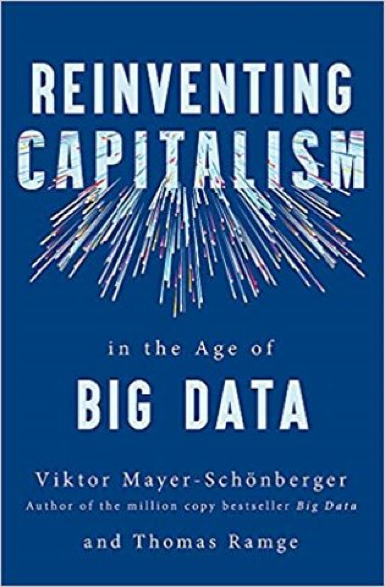 Kniha Reinventing Capitalism in the Age of Big Data