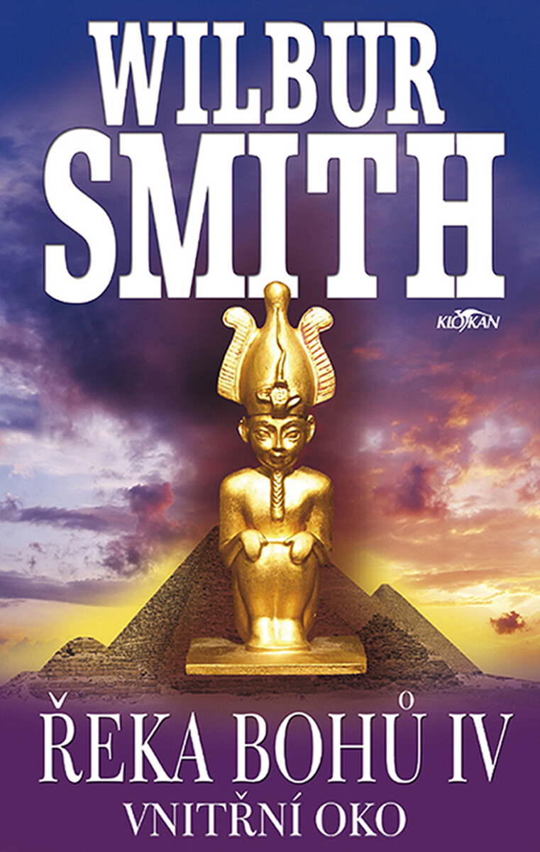 Řeka bohů IV - Vnitřní oko - Wilbur Smith