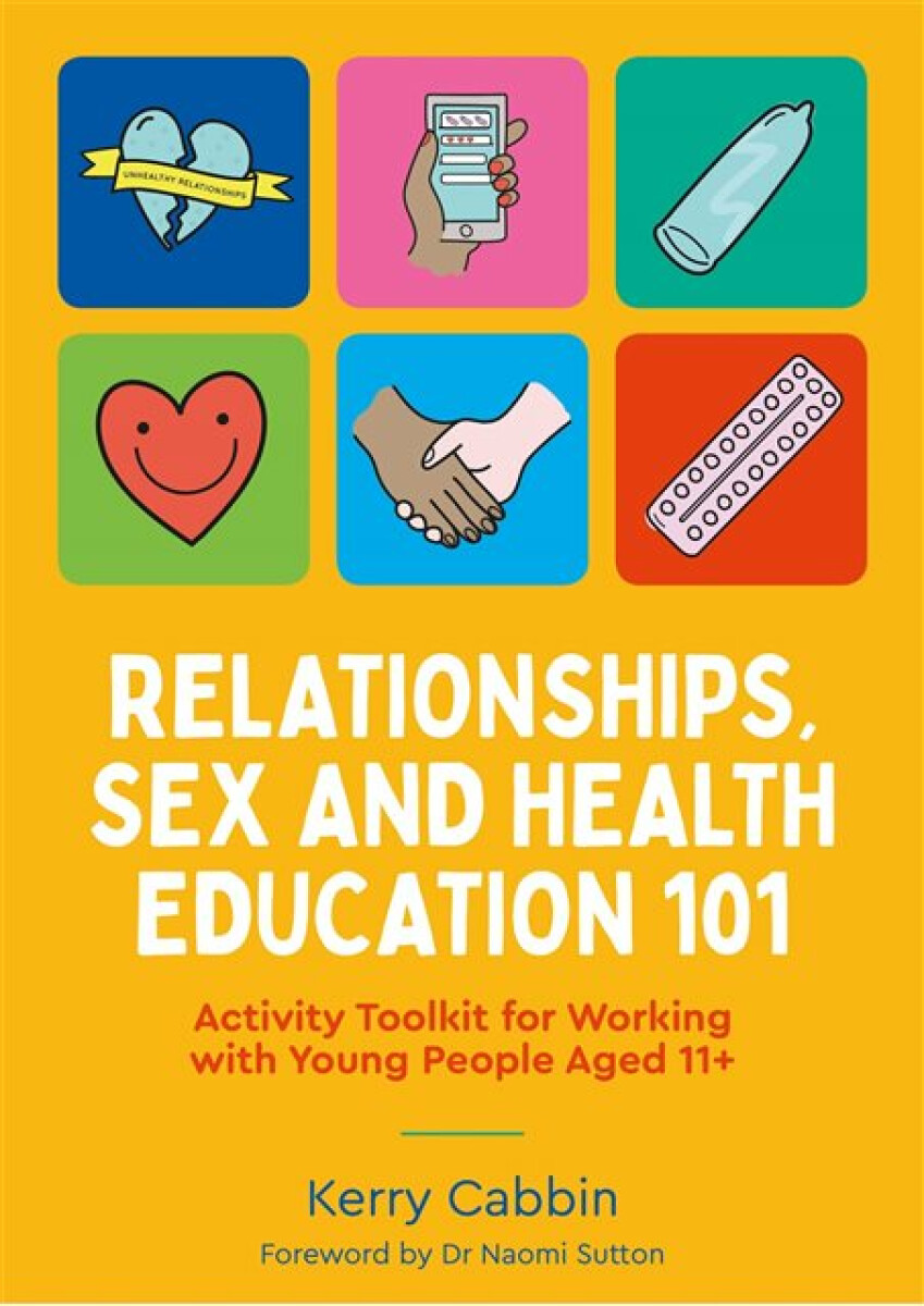 Kniha Relationships, Sex and Health Education 101