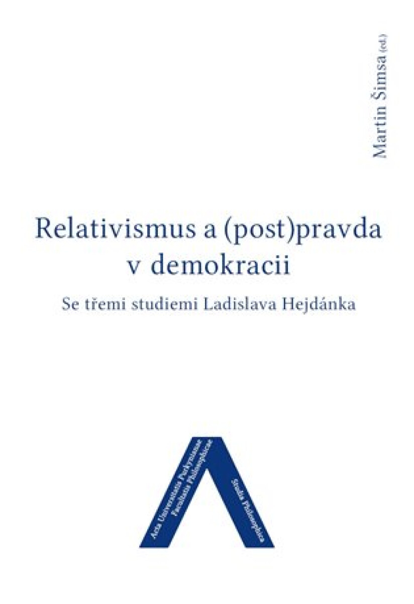 Kniha Relativismus a (post)pravda v demokracii
