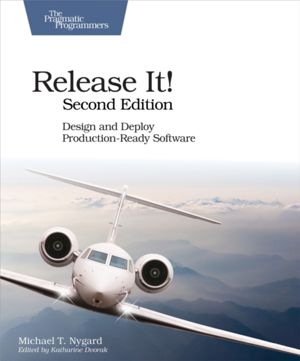 Kniha Release It! Design and Deploy Production-Ready Software