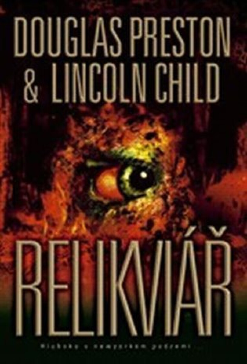 Relikviář - Douglas Preston, Lincoln Child