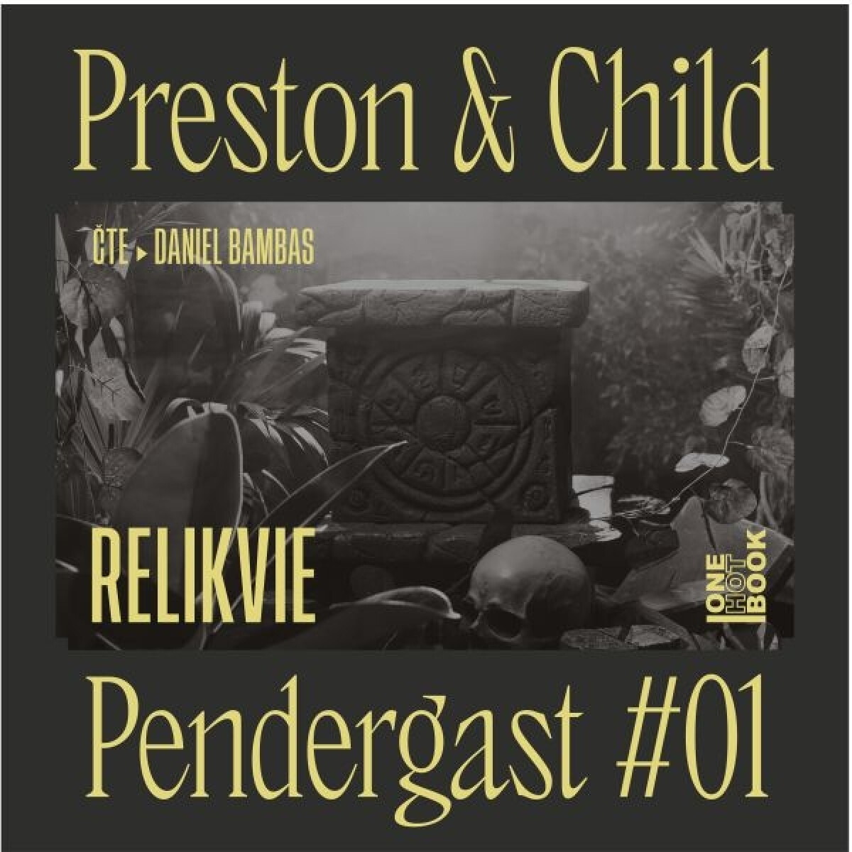 Relikvie - Douglas Preston, Lincoln Child